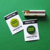 CANNABIS COMRADES <br> Perfect Pairs Button Set