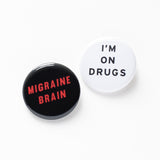 MIGRAINE BRAIN <br> Pinback Button