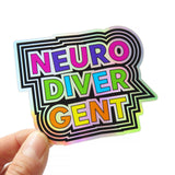 NEURODIVERGENT <br> Holographic Sticker