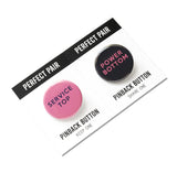 SERVICE TOP/POWER BOTTOM <br> Perfect Pairs Button Set