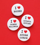 I LOVE JAMES BALDWIN <br> Pinback Button