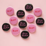 SLUT <br> Pinback Button