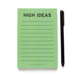 Lined mint green notepad that reads HIGH IDEAS at the top in bold black text. A black LePen stands alert on the right side of the pad, ready to write down some super stoned ideas.