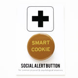 SMART COOKIE <br> Pinback Button