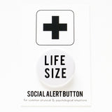 LIFE SIZE <br> Pinback Button